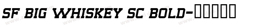 sf big whiskey sc bold字体转换